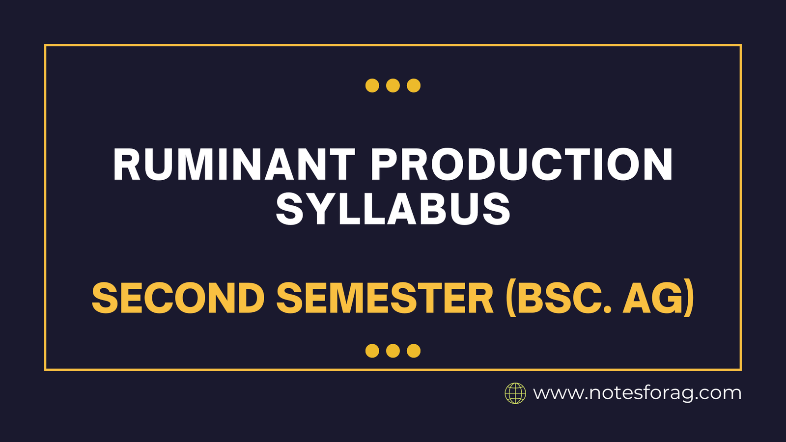 Ruminant Production Syllabus - Second Semester (BSc. AG)