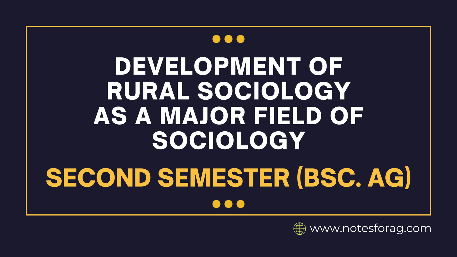 Development of Rural Sociology as a major field of sociology