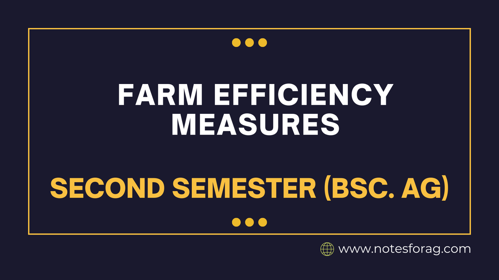 Farm efficiency measures