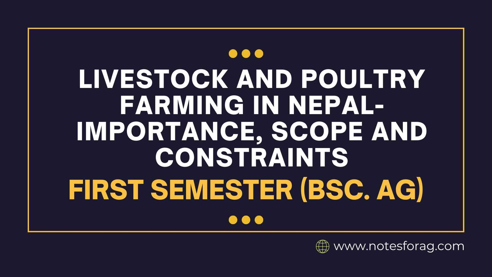 Livestock and poultry farming in Nepal-Importance, Scope and Constraints