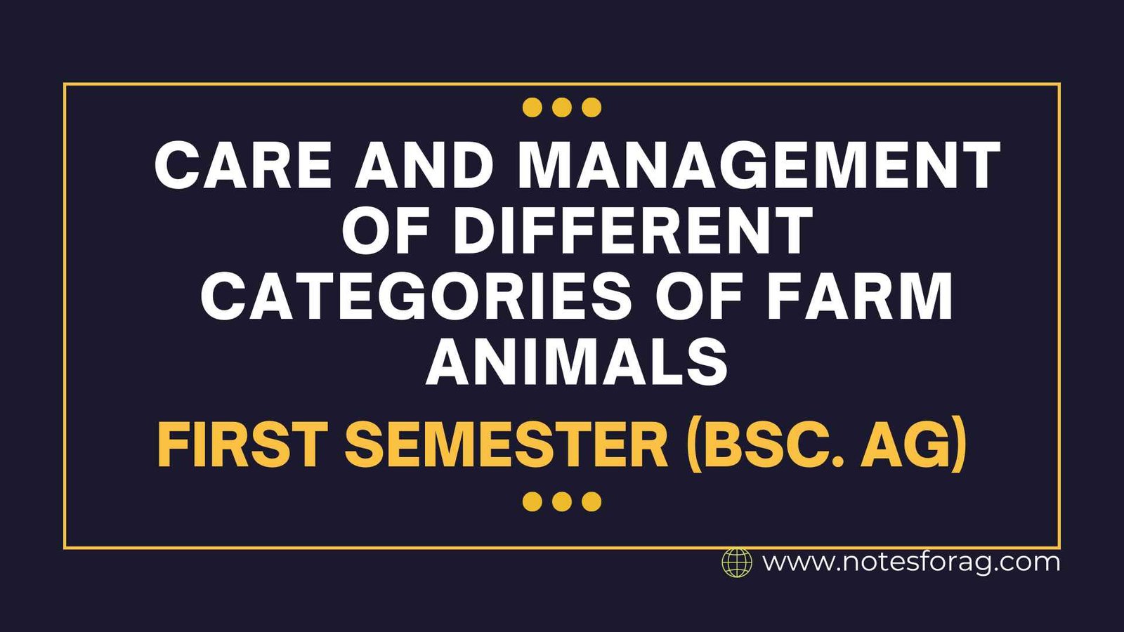 Care and management of different categories of farm animals