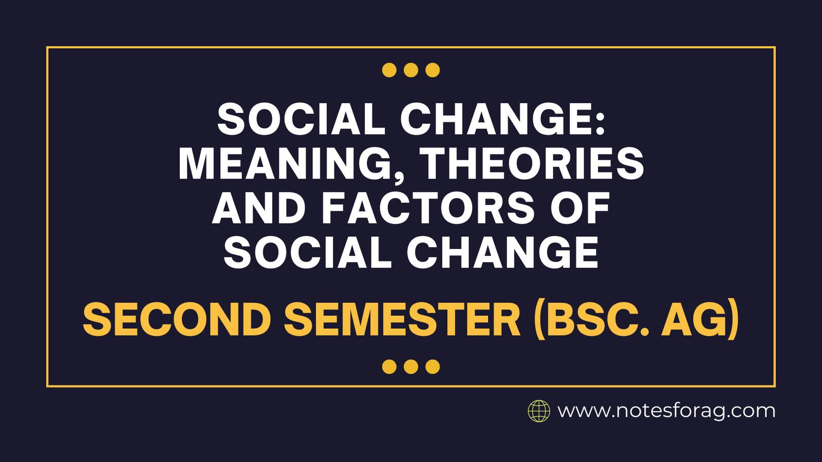 Social change Meaning, Theories and factors of Social Change