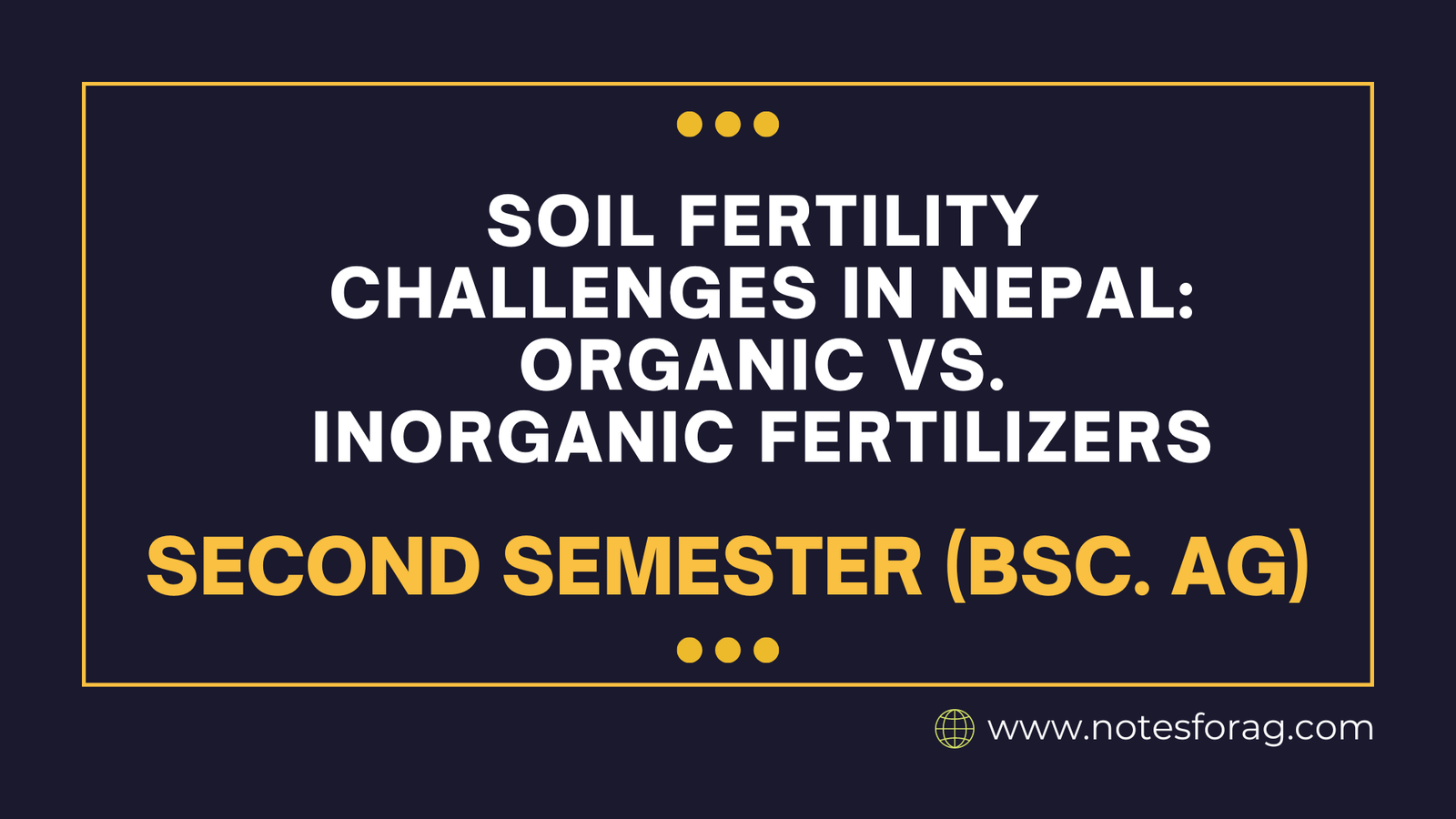 Soil Fertility Challenges in Nepal Organic vs. Inorganic Fertilizers