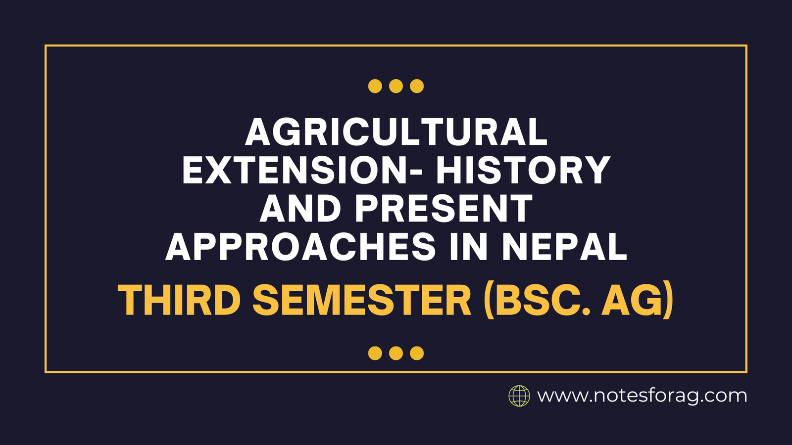 Agricultural Extension- History and present approaches in Nepal