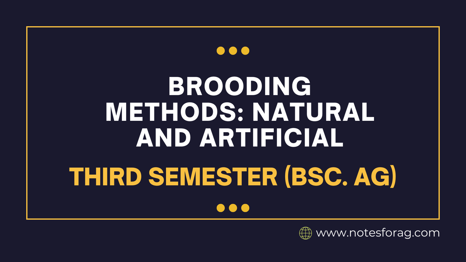 Brooding methods: Natural and Artificial