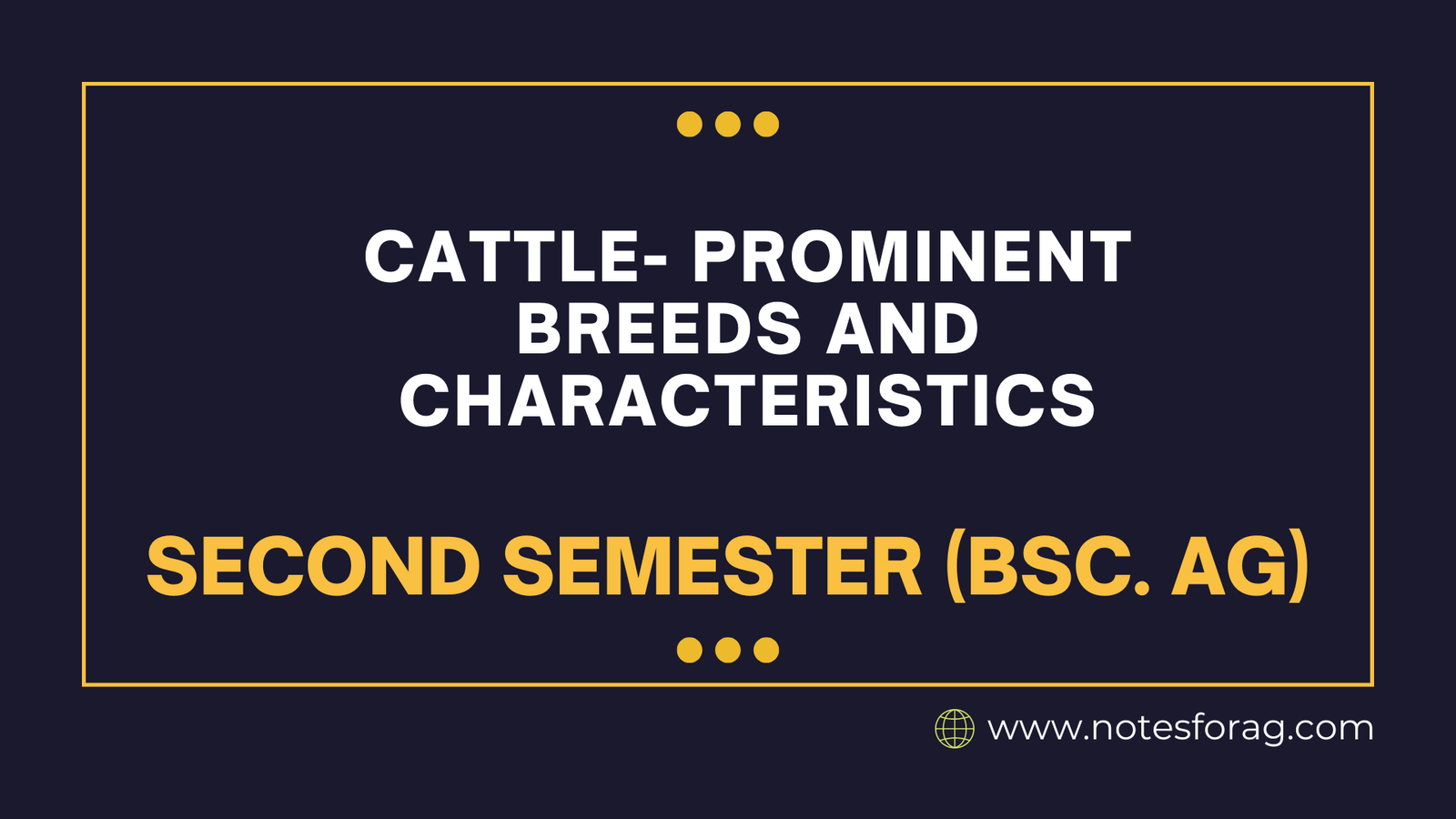 Cattle- Prominent Breeds And Characteristics