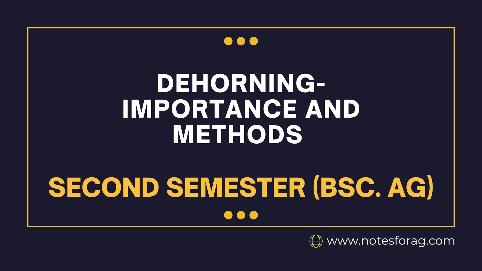 Dehorning- Importance and Methods