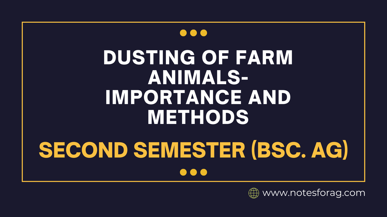 Dusting of farm animals- Importance and methods