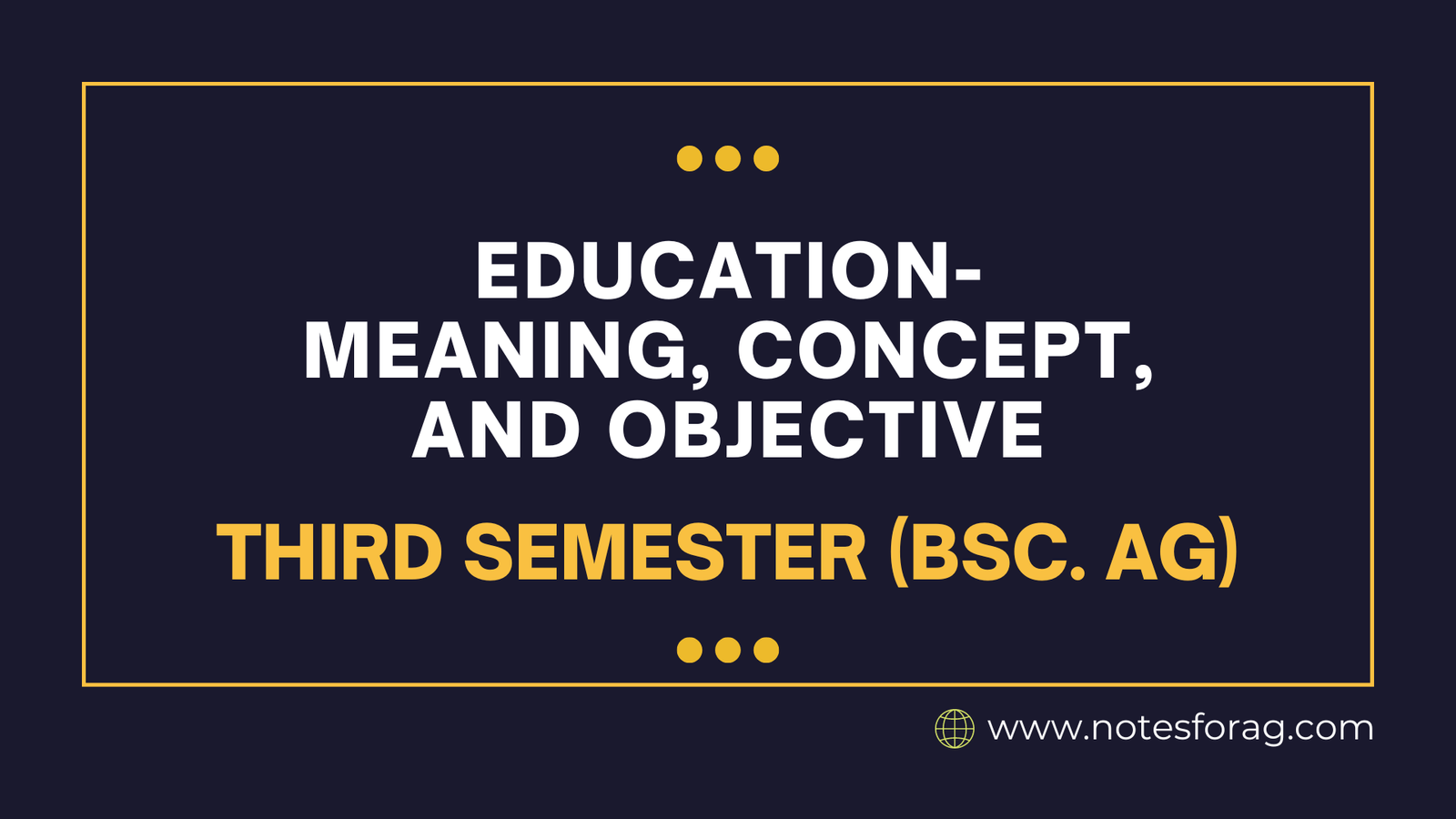 Education- Meaning, Concept, and Objective