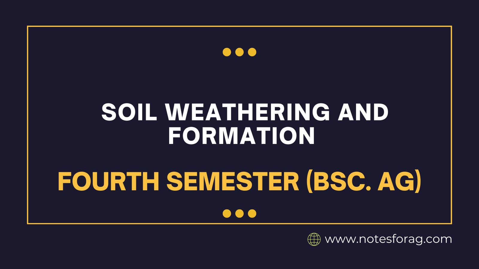 Soil Weathering and Formation