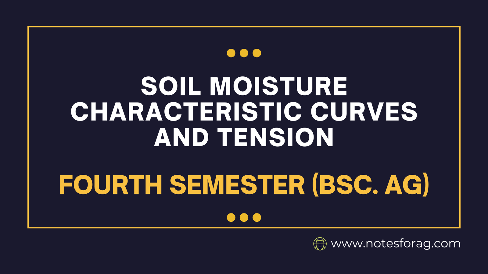 Soil moisture characteristic curves and soil moisture tension
