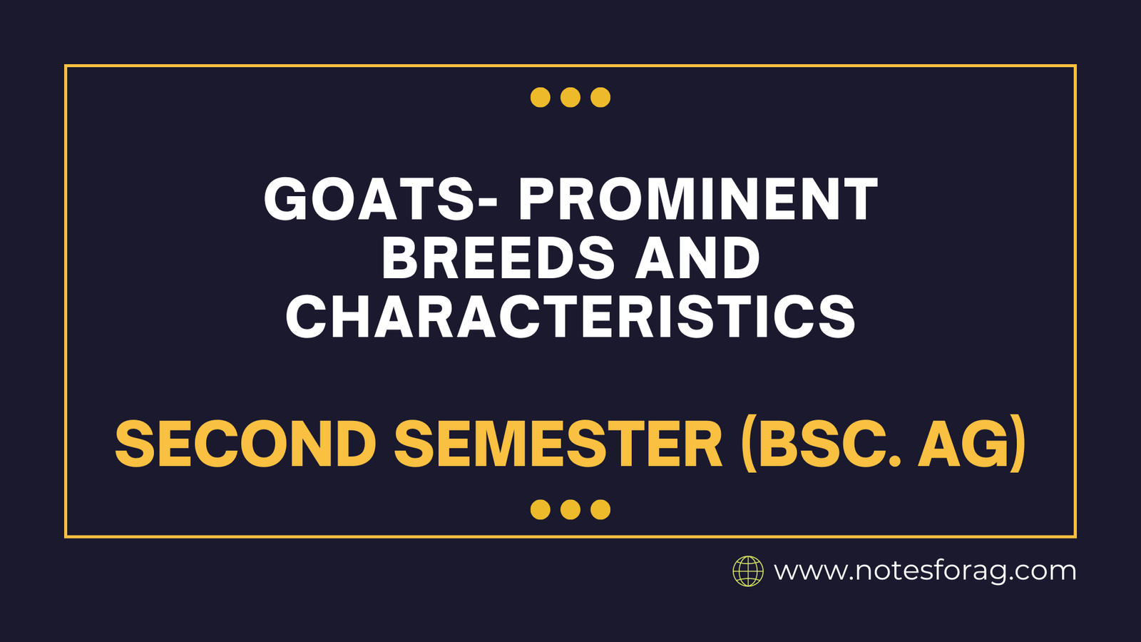Goats- Prominent Breeds and Characteristics