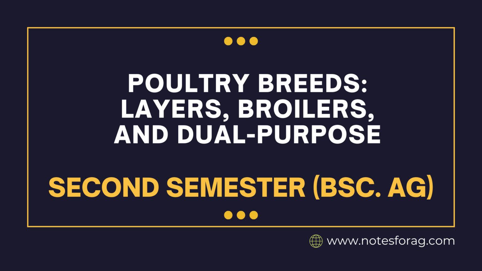 Poultry Breeds: Layers, Broilers, and Dual-Purpose