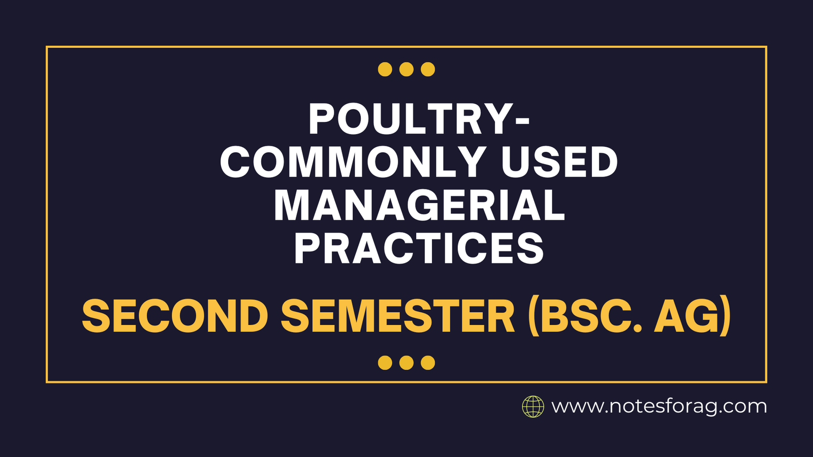 Poultry- Commonly used managerial practices
