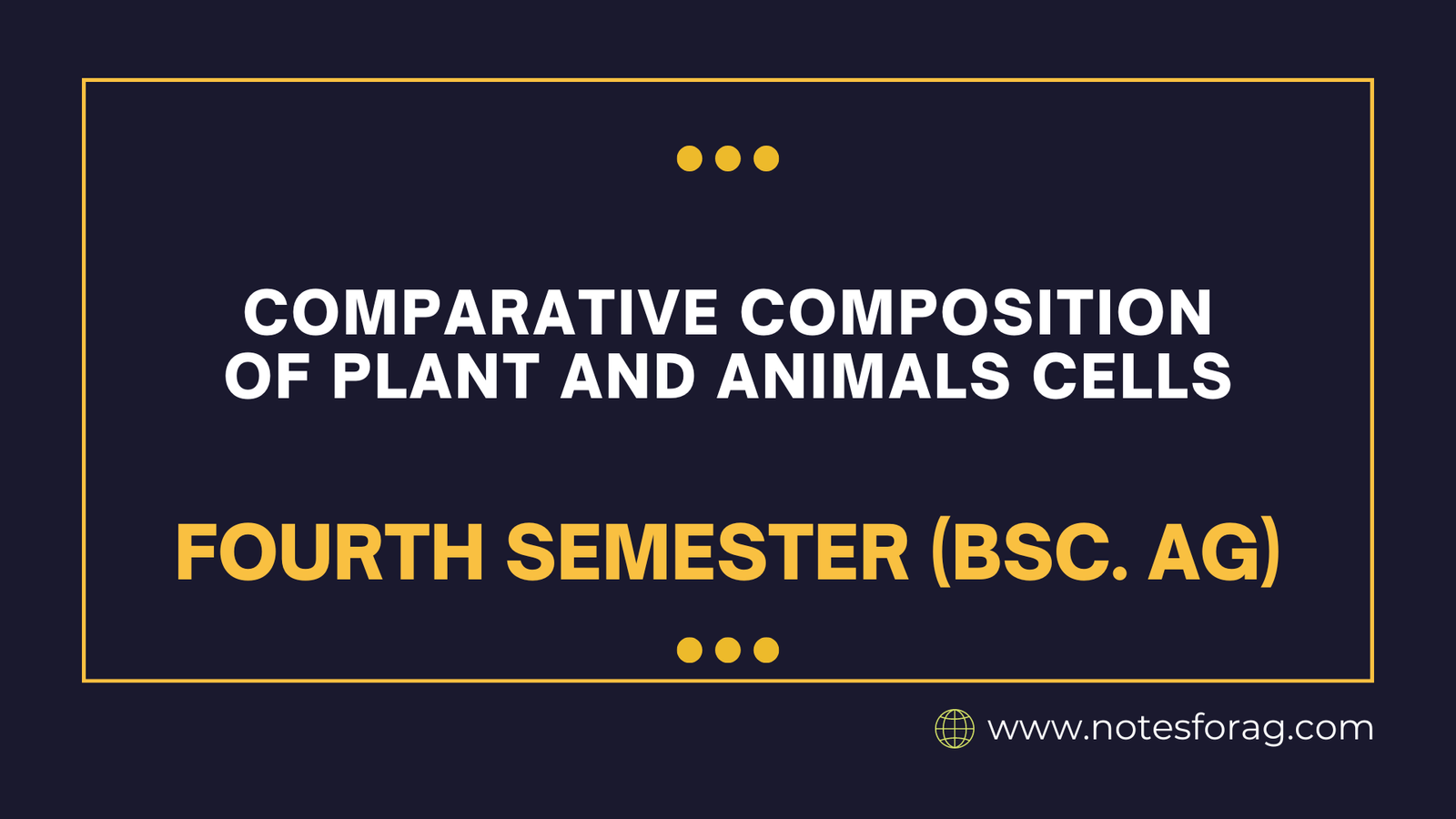 Comparative composition of plant and animals cells and tissues