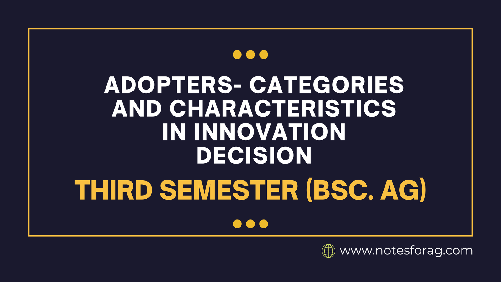 Adopters- Categories and characteristics in innovation decision