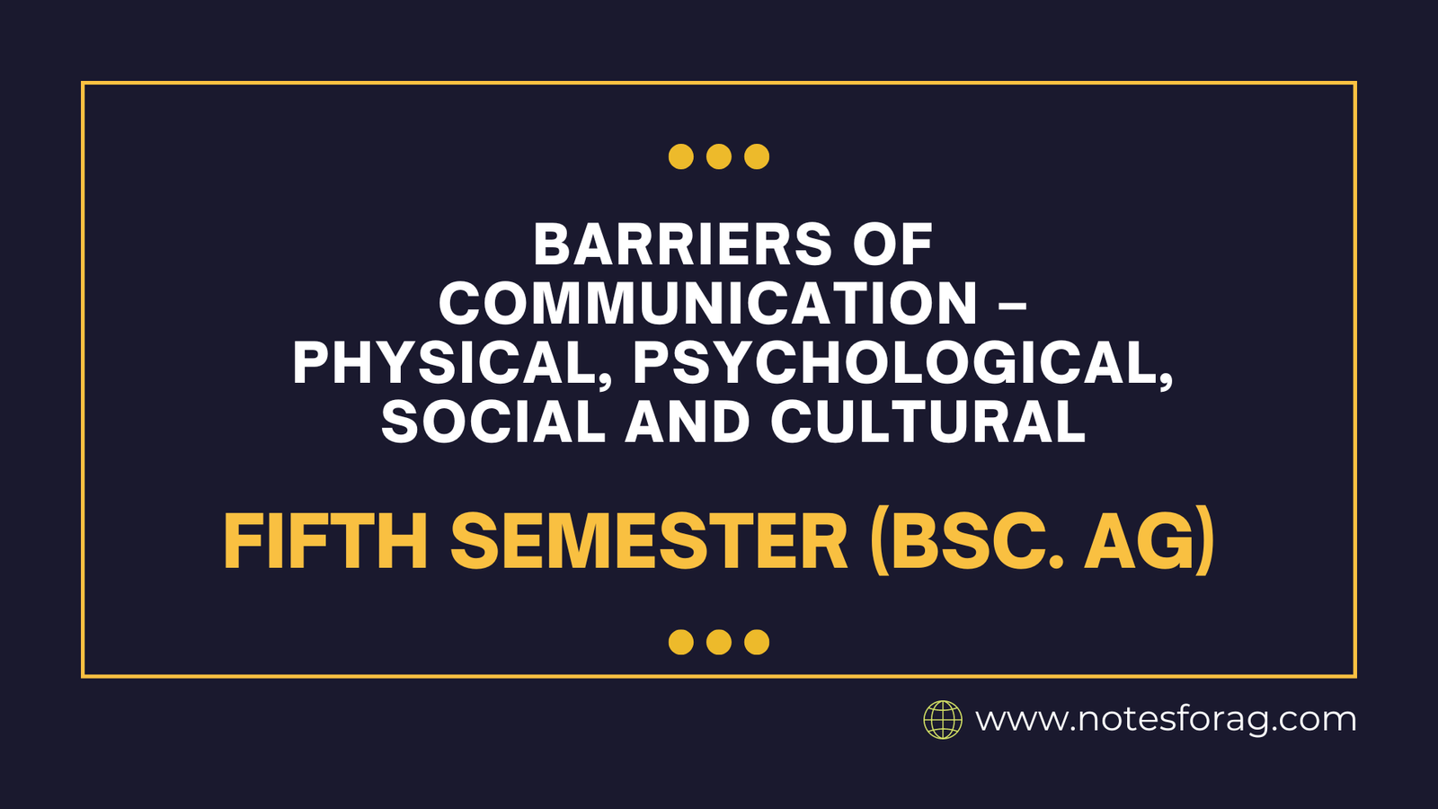 Barriers of Communication – Physical, Psychological, Social And Cultural