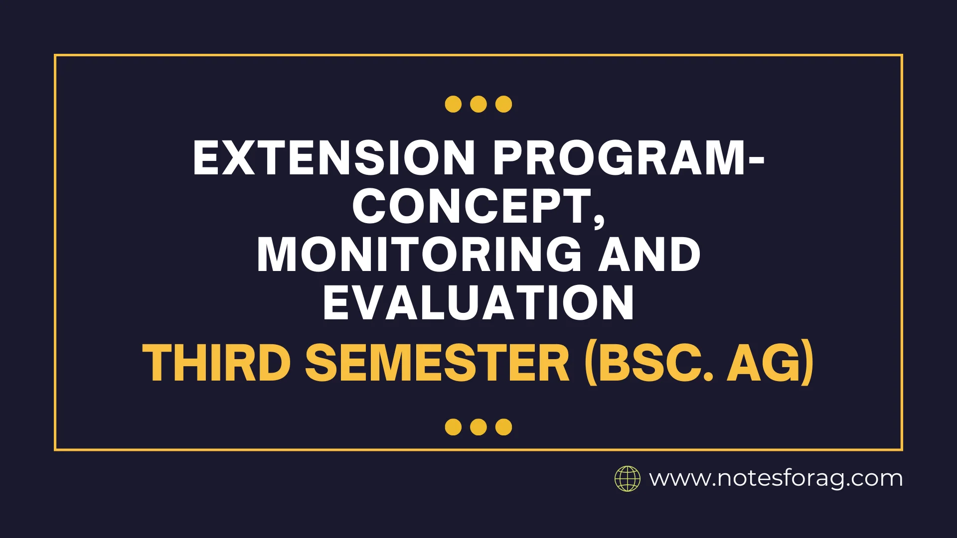 Extension Program- Concept, Monitoring And Evaluation