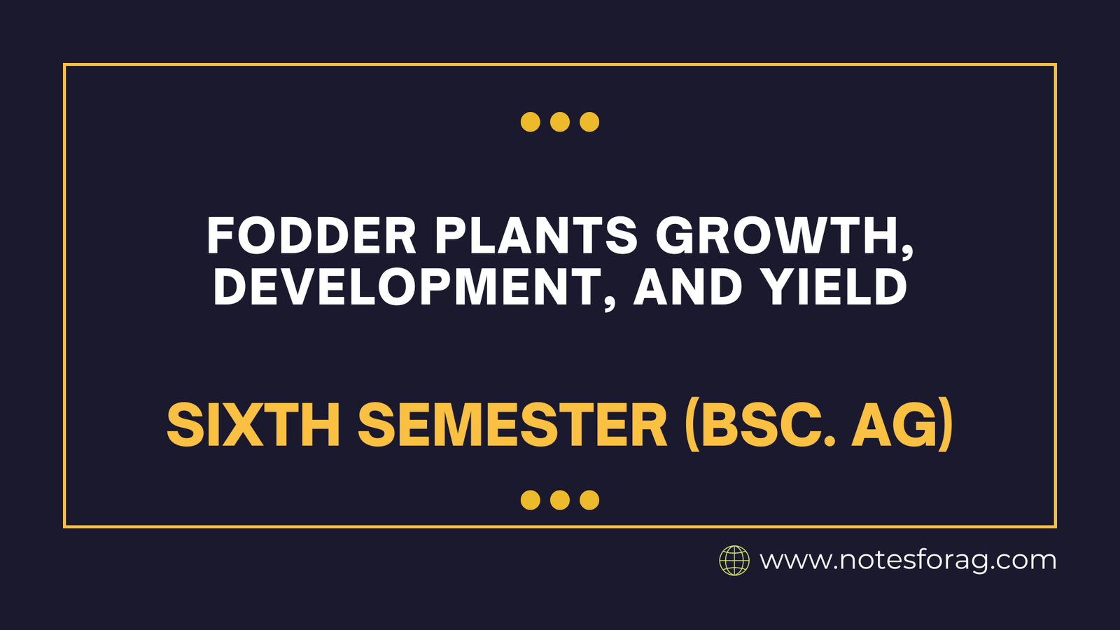 Fodder Plants Growth, Development, and Yield