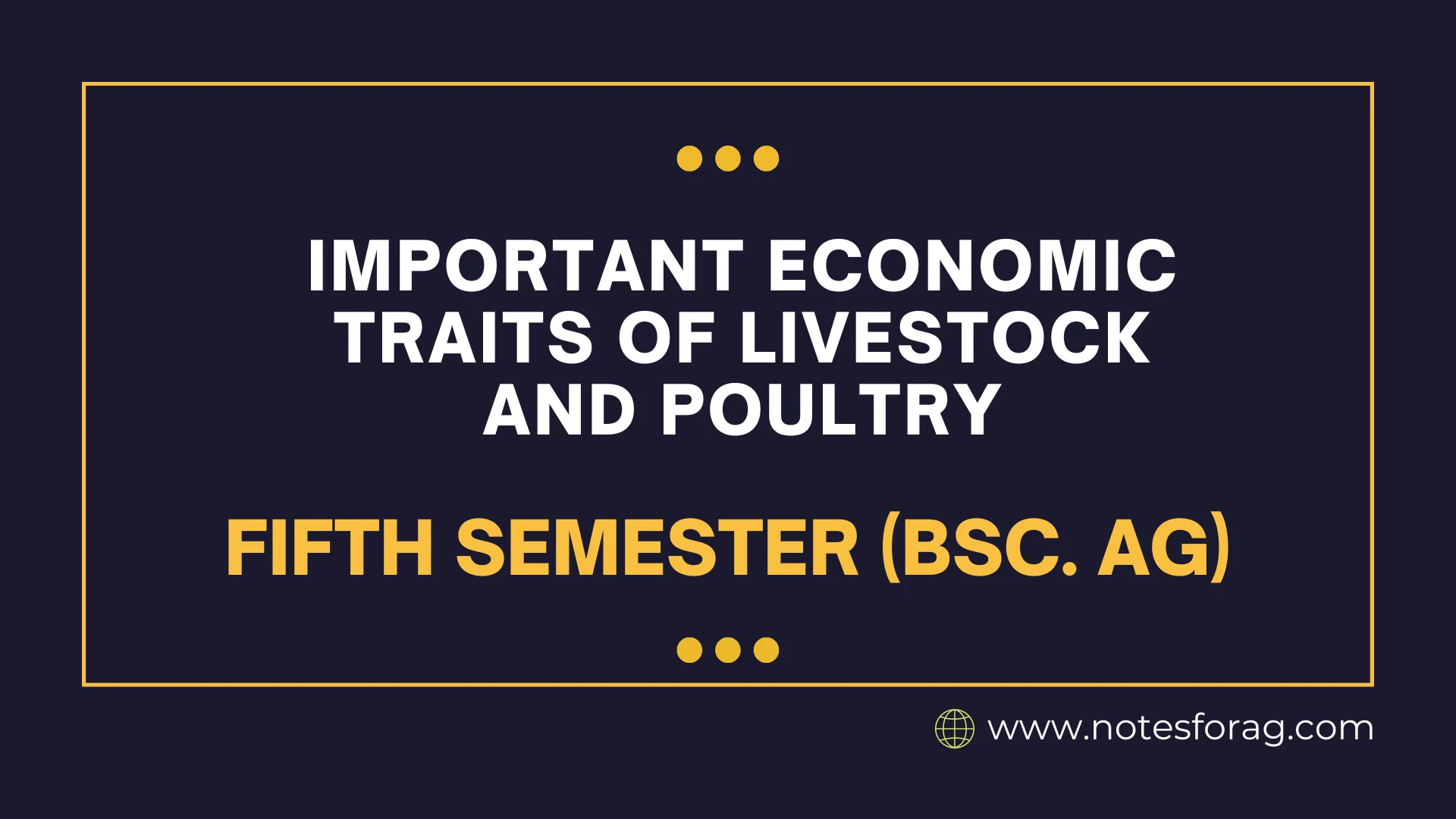 Important Economic traits of livestock and poultry