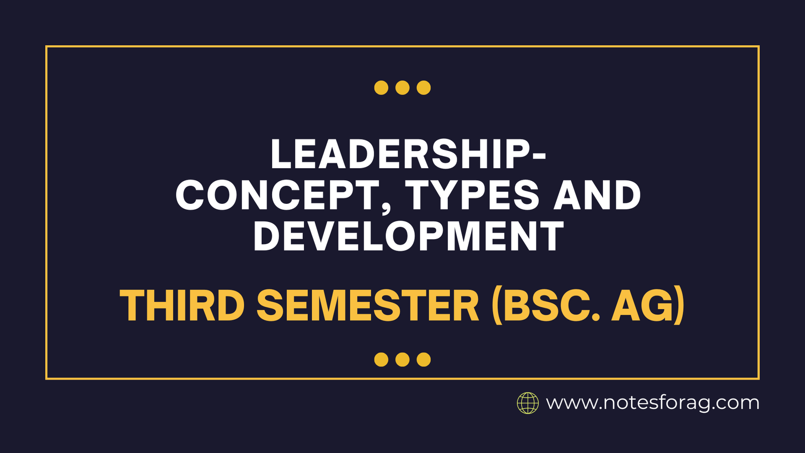 Leadership- Concept, Types and Development