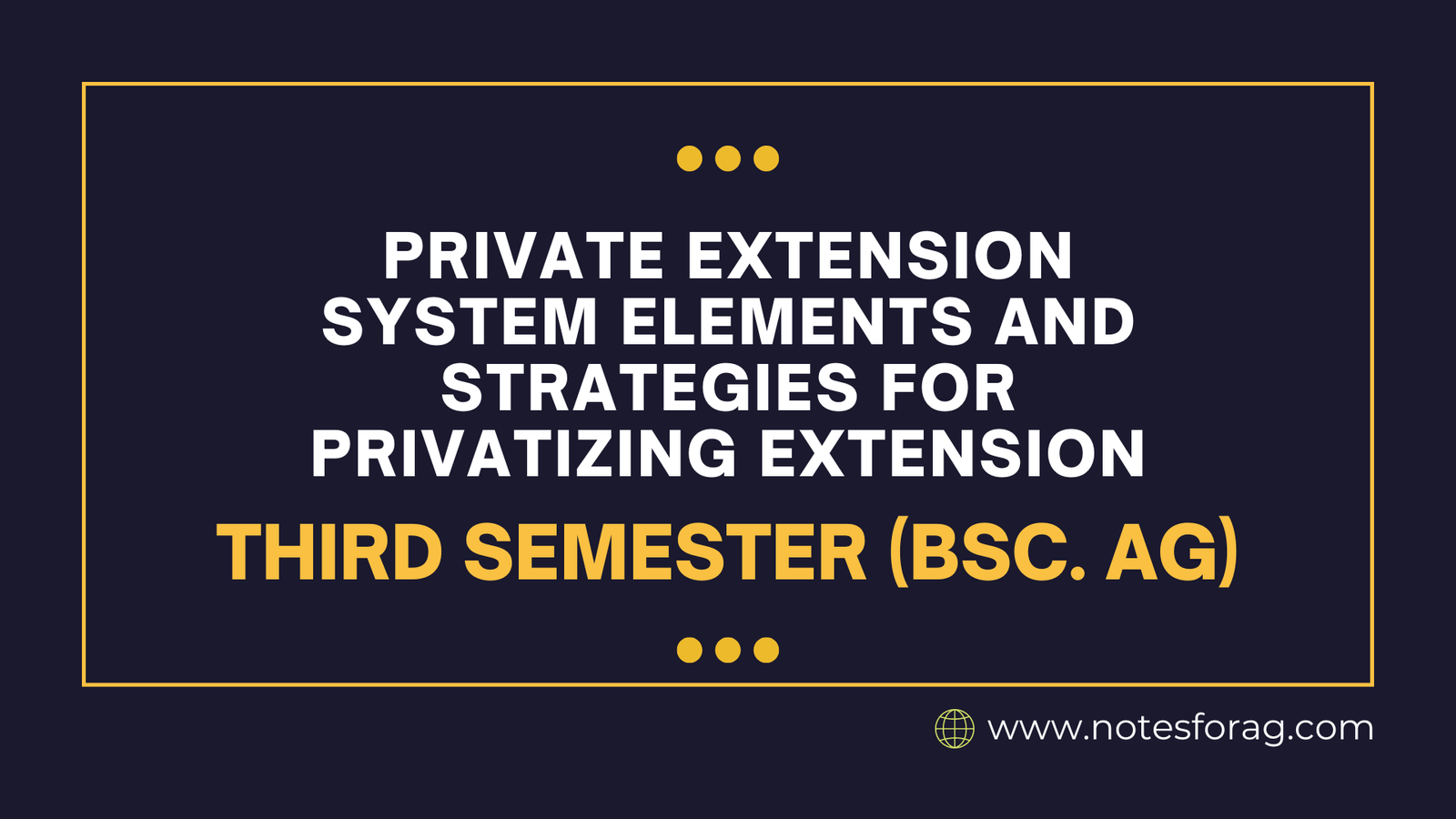 Private Extension System Elements and Strategies for Privatizing Extension