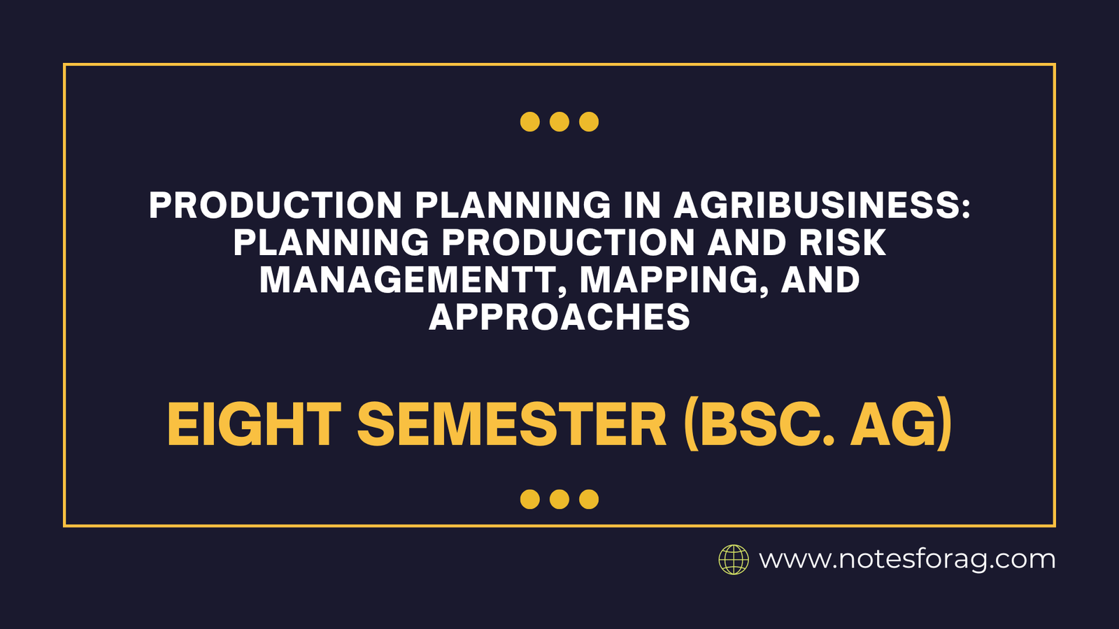 Production Planning in Agribusiness Planning Production and Risk Management