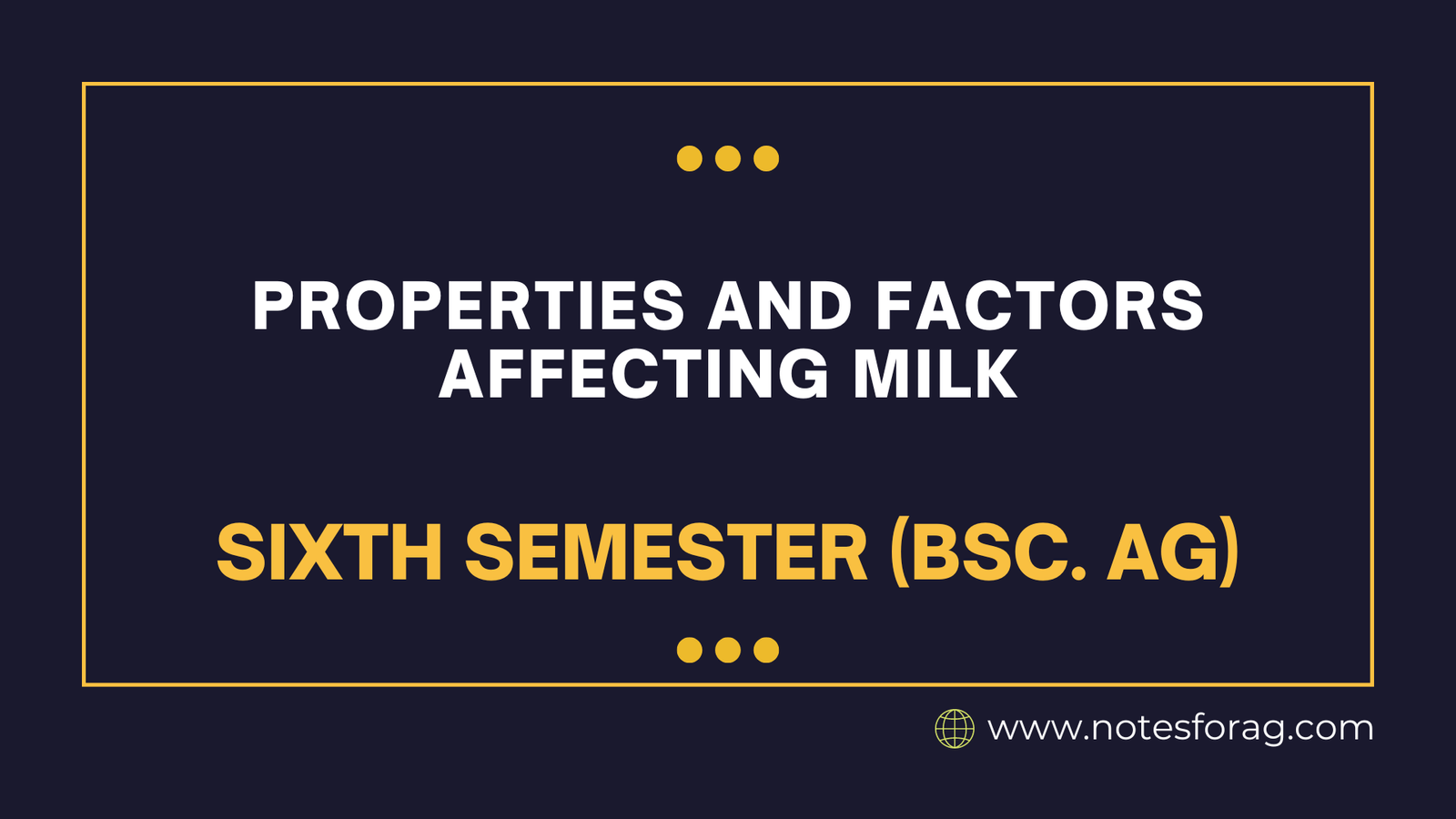 Properties and Factors Affecting Milk