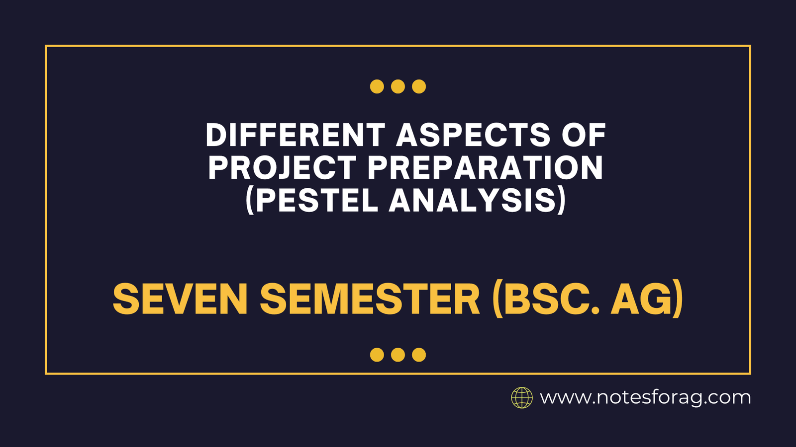 Different aspects of project preparation (PESTEL Analysis)