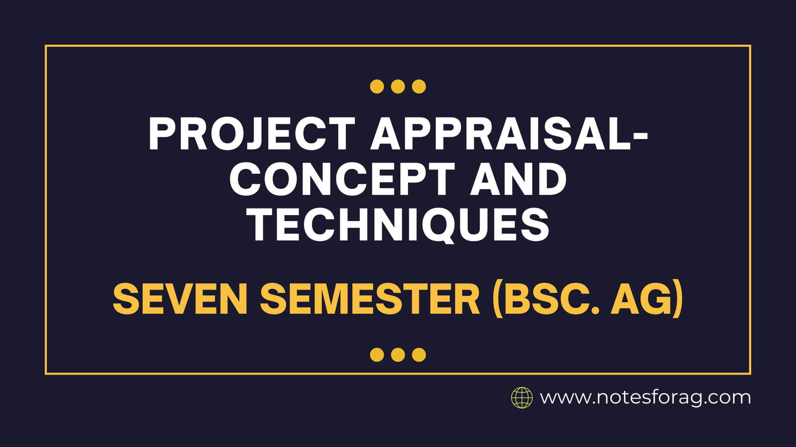 Project appraisal- concept and techniques