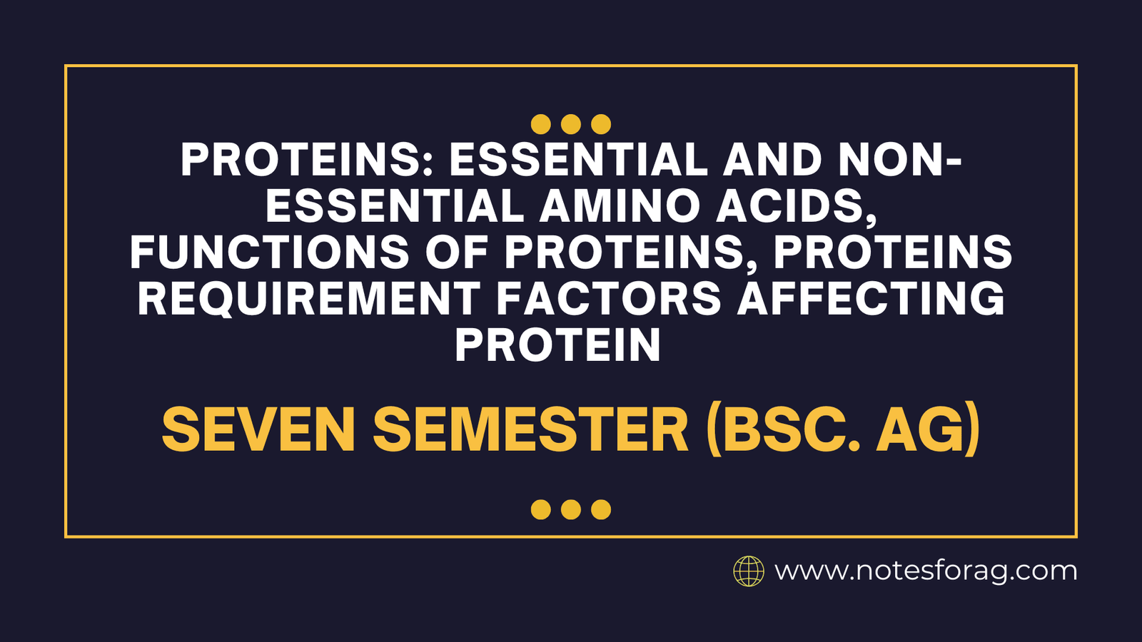 Proteins Essential and non-essential amino acids, functions of proteins, proteins requirement Factors affecting protein requirement, protein turnover, functions of dietary protein. The measure of protein requirements, deficiency symptoms of proteins