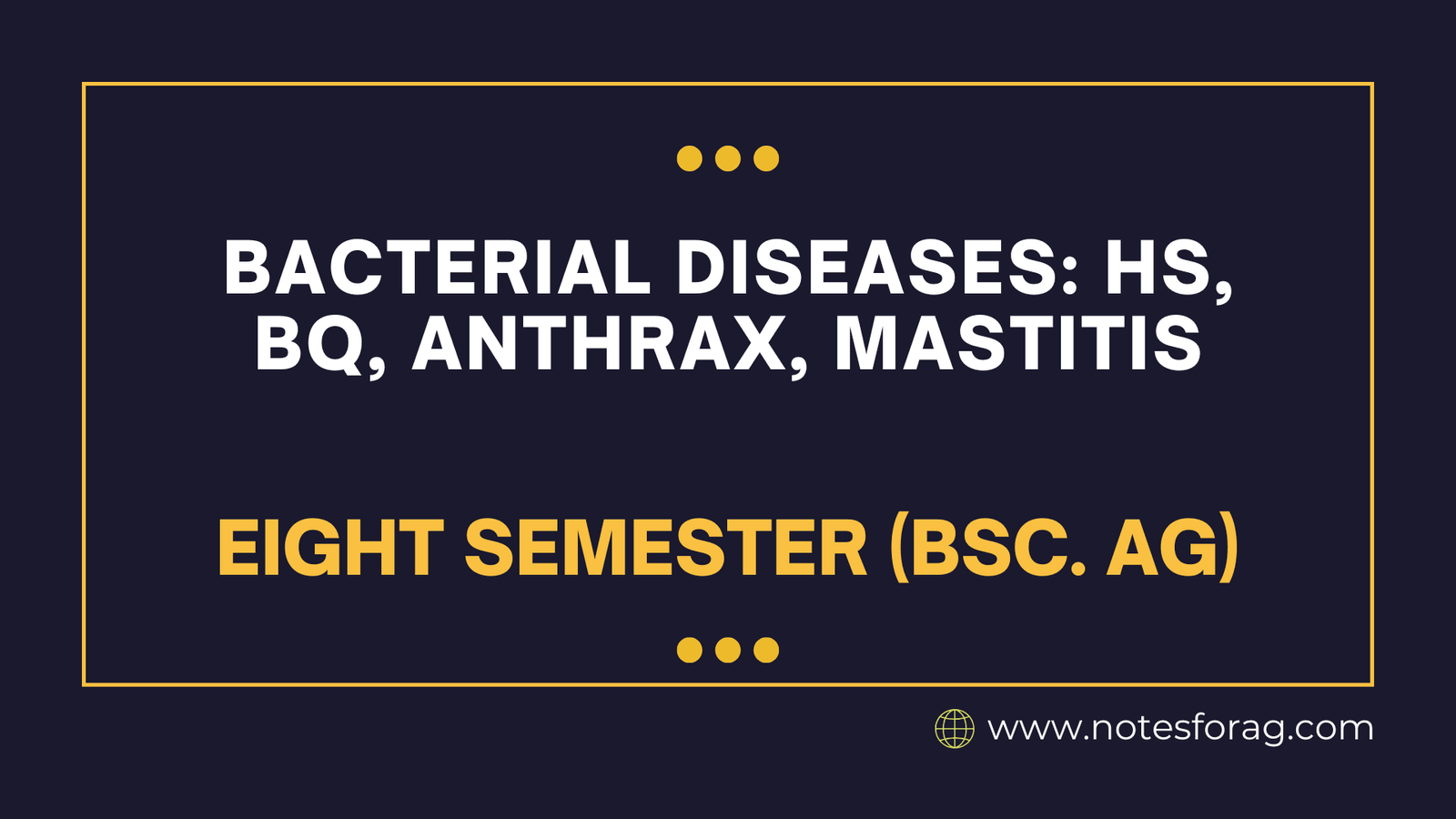 Bacterial diseases HS, BQ, Anthrax, Mastitis