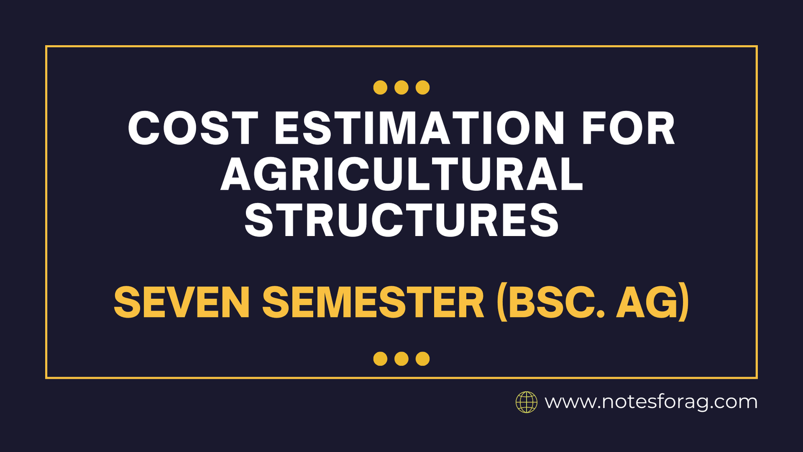 Cost Estimation for Agricultural Structures