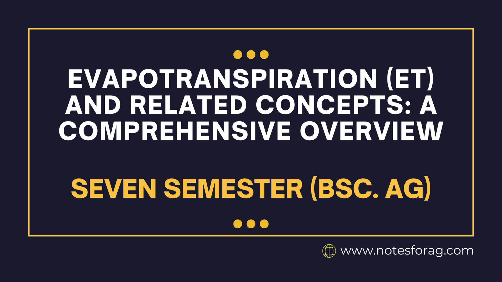 Evapotranspiration (ET) and Related Concepts A Comprehensive Overview