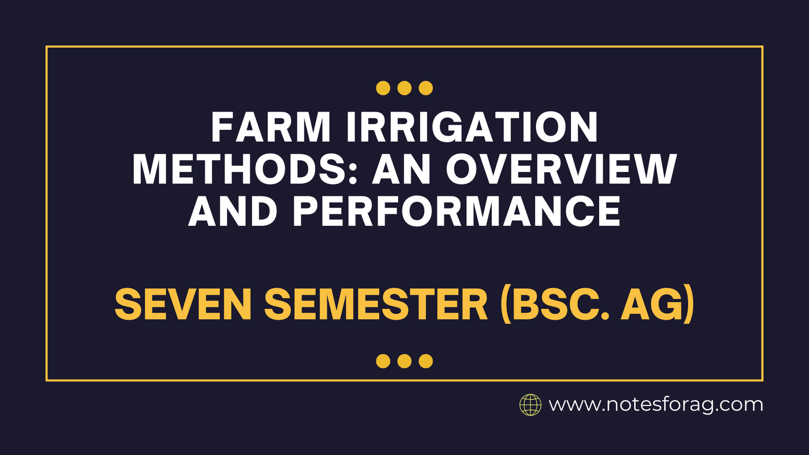 Farm Irrigation Methods An Overview and Performance
