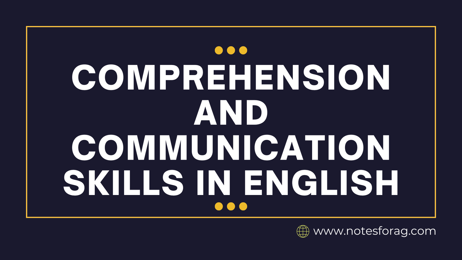 Comprehension and Communication Skills in English