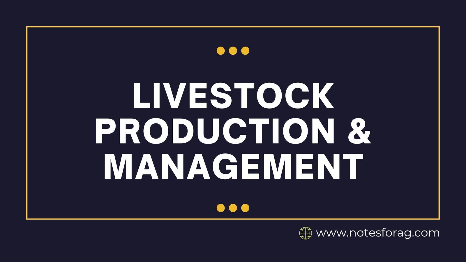 Livestock Production & Management