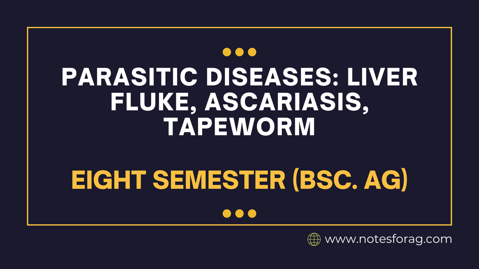 Parasitic diseases Liver fluke, Ascariasis, Tapeworm