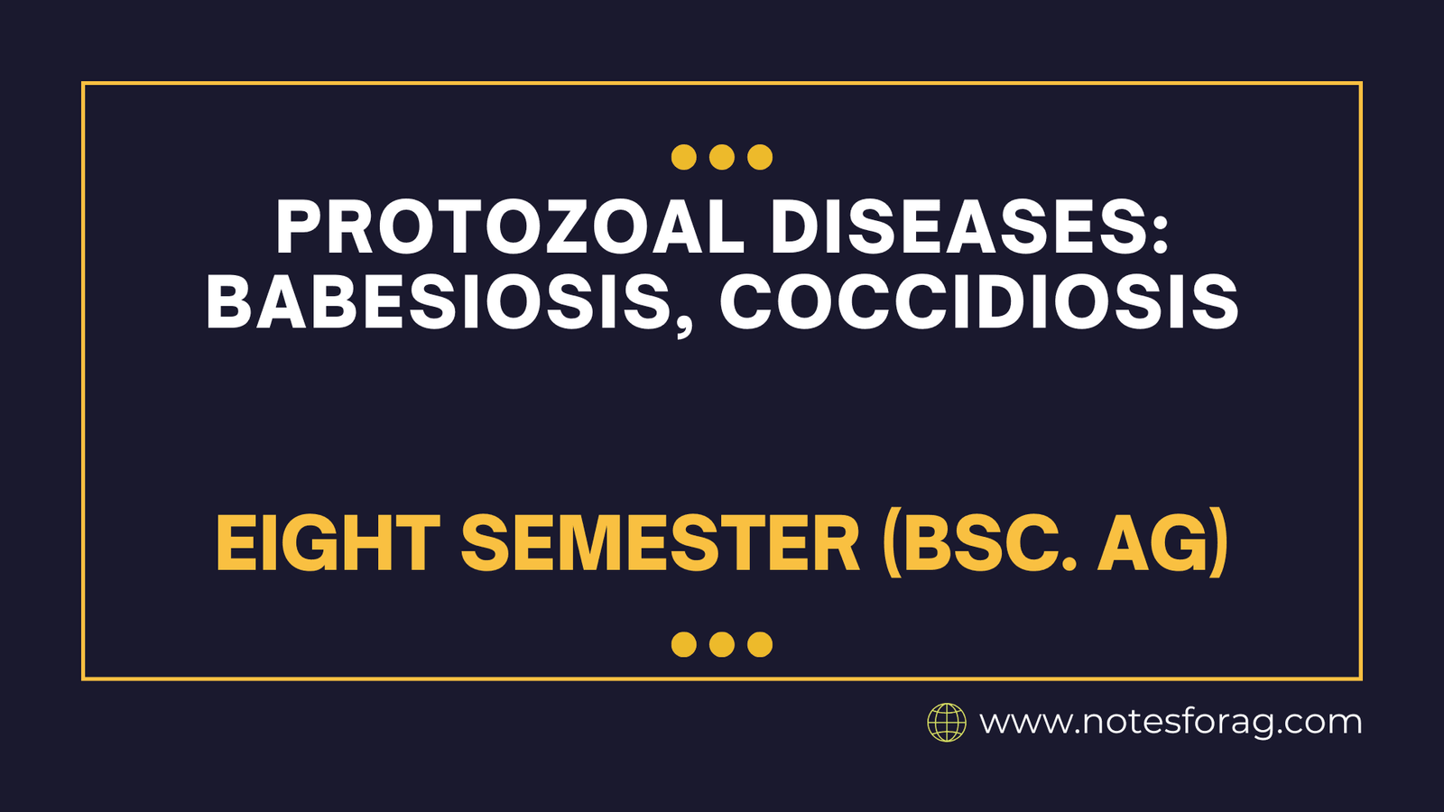 Protozoal diseases Babesiosis, Coccidiosis