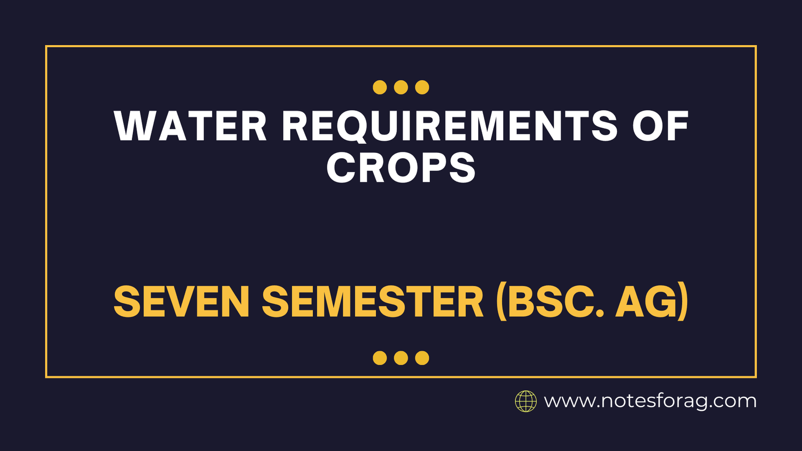 Water Requirements of Crops