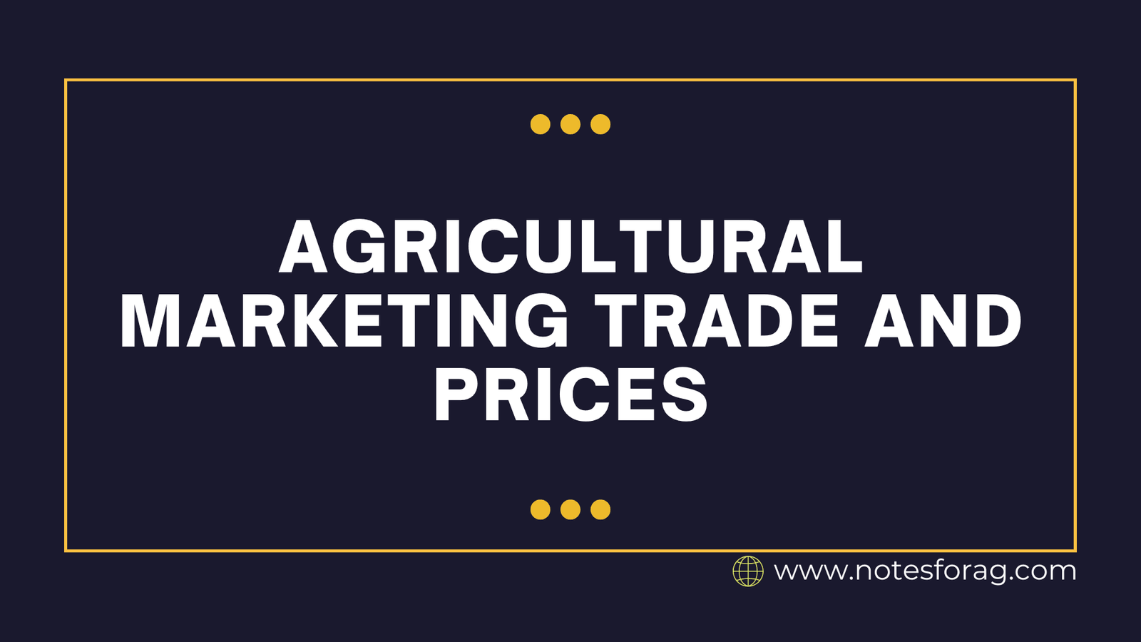 Agricultural Marketing Trade and Prices