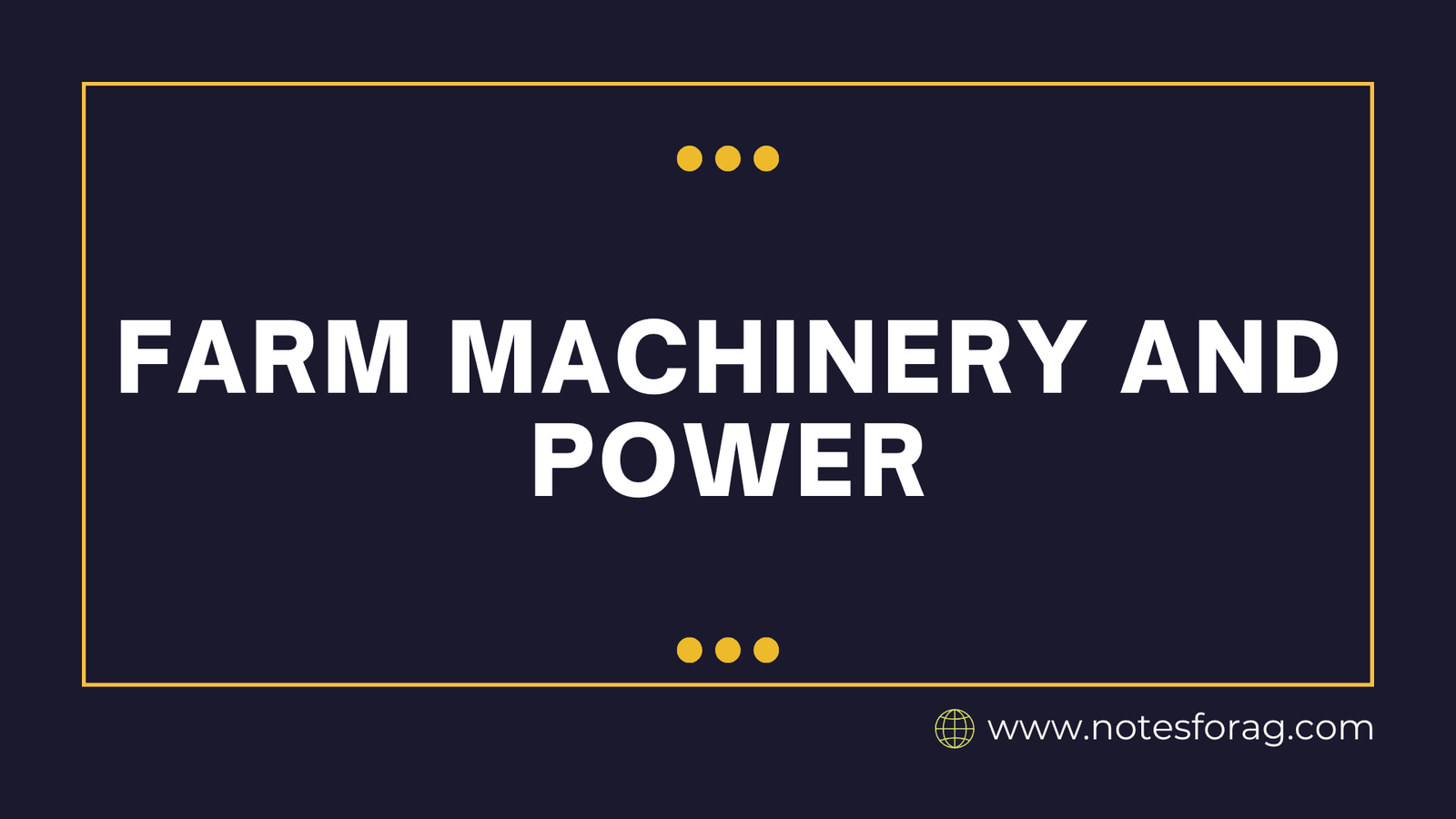 Farm Machinery and Power
