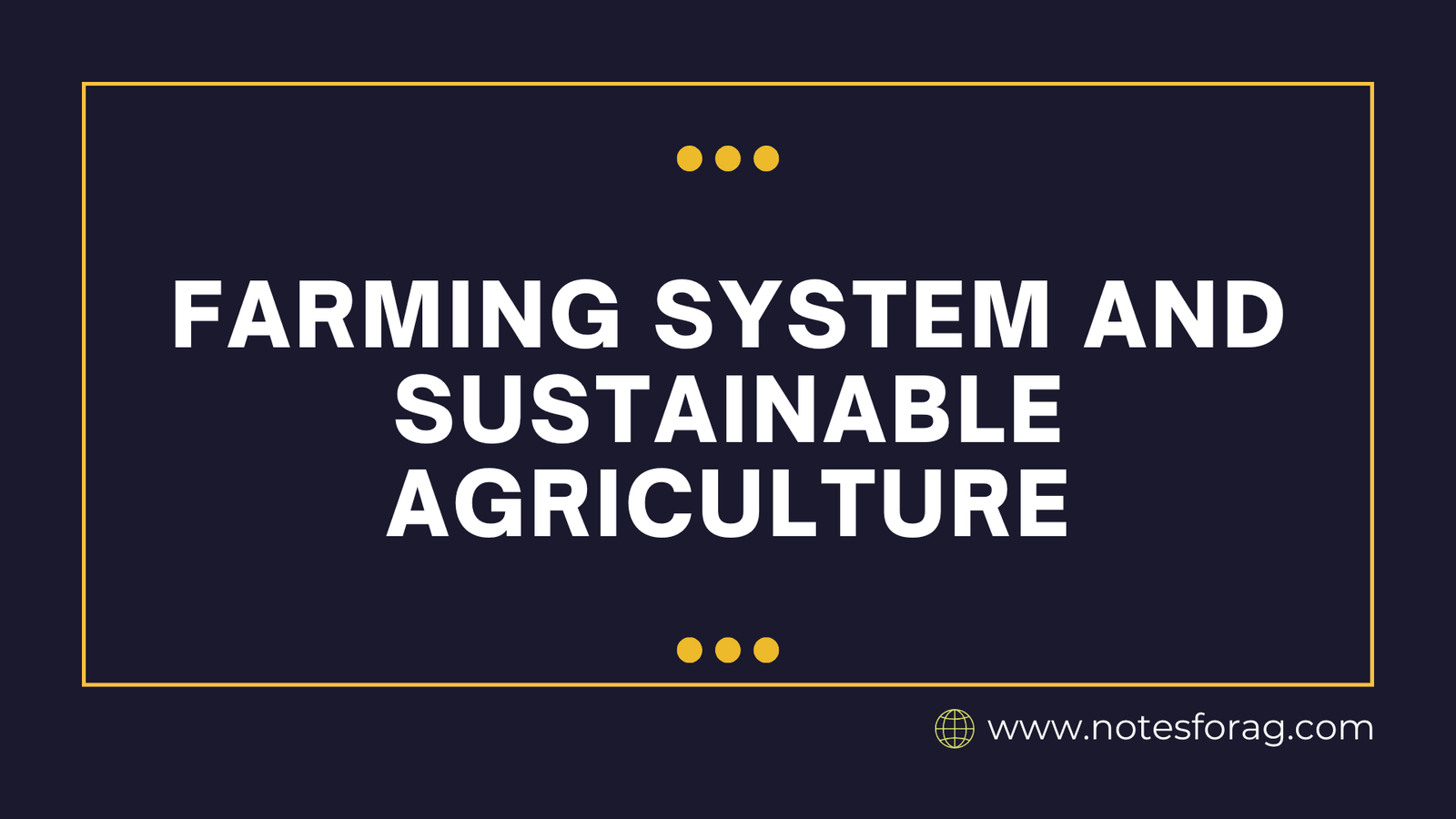 Farming System and Sustainable Agriculture