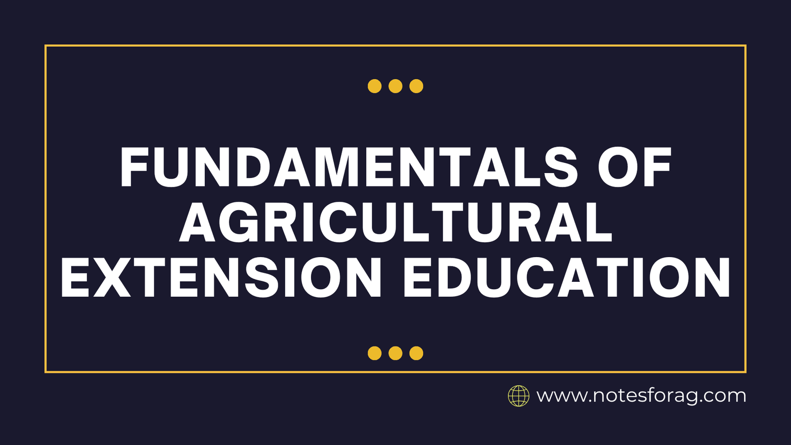 Fundamentals of Agricultural Extension Education