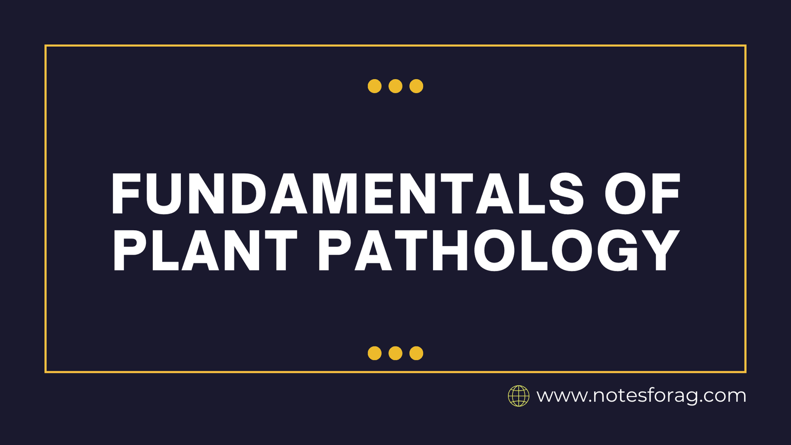 Fundamentals of Plant Pathology
