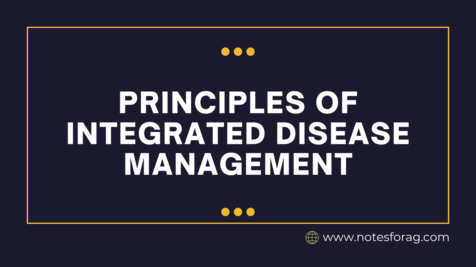 Principles of Integrated Disease Management