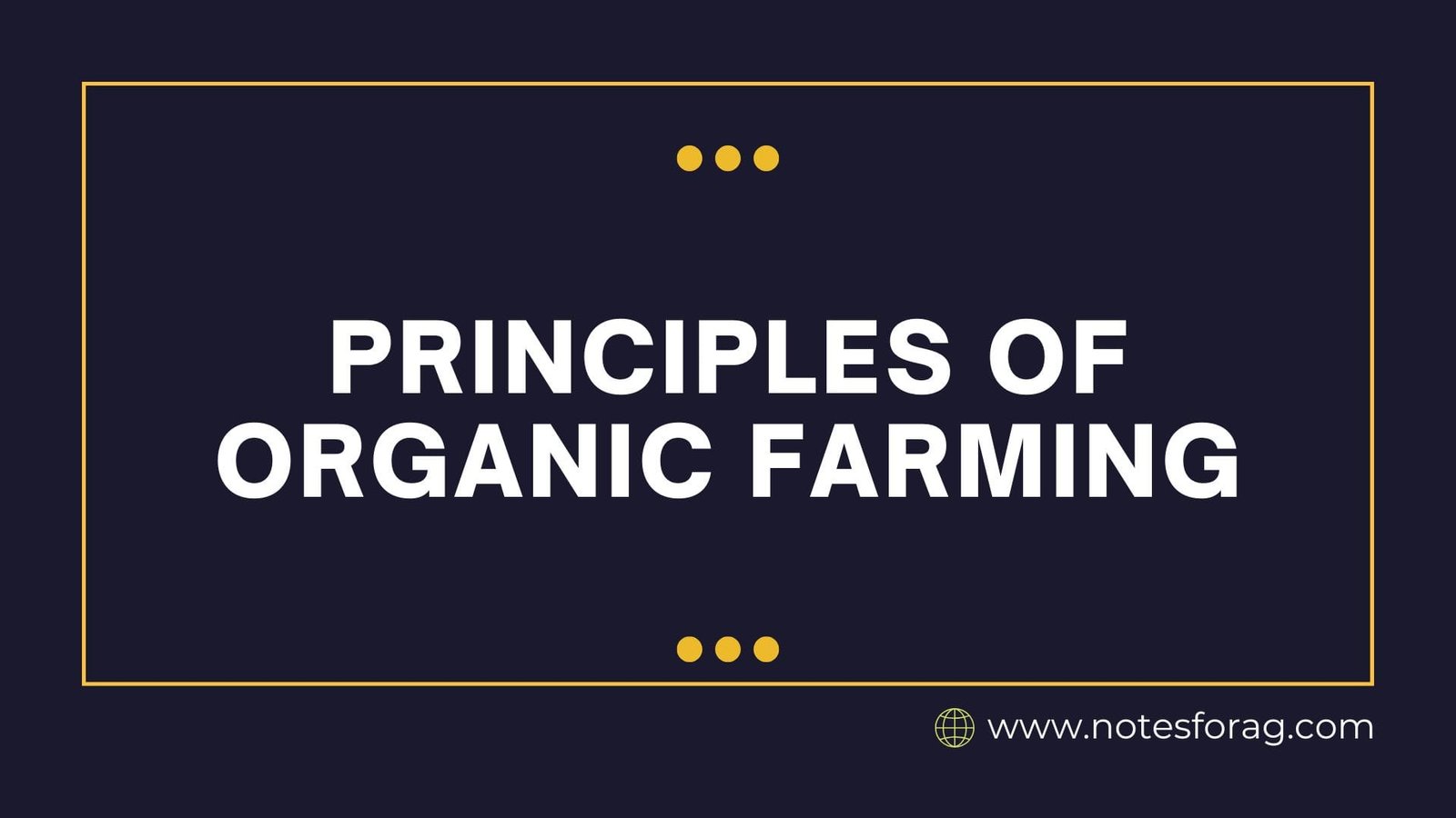 Principles of Organic Farming