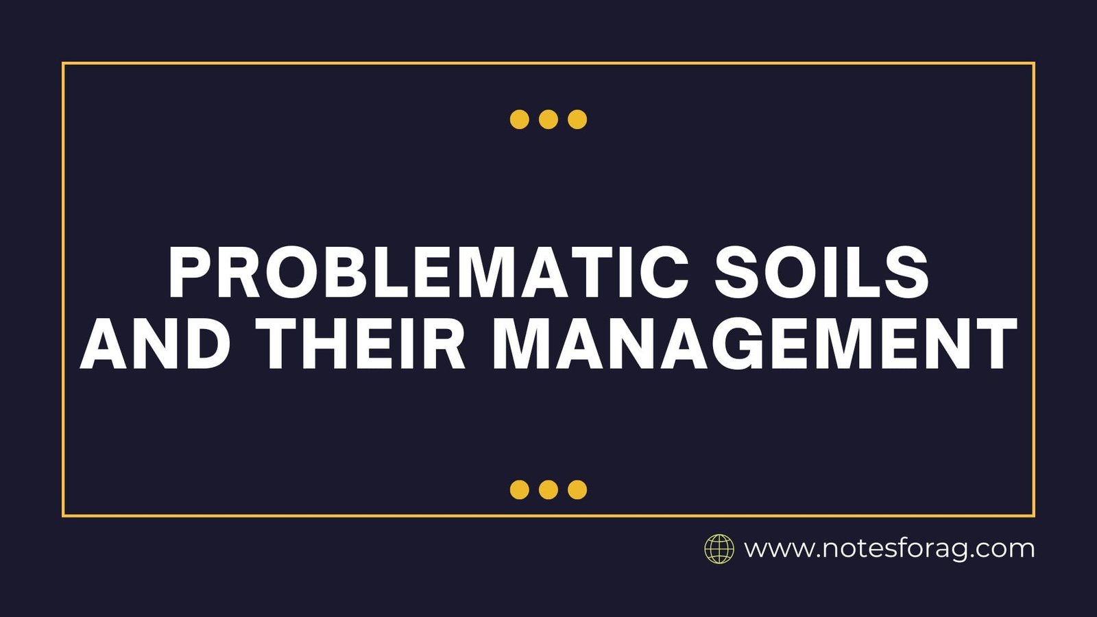 Problematic Soils and their Management