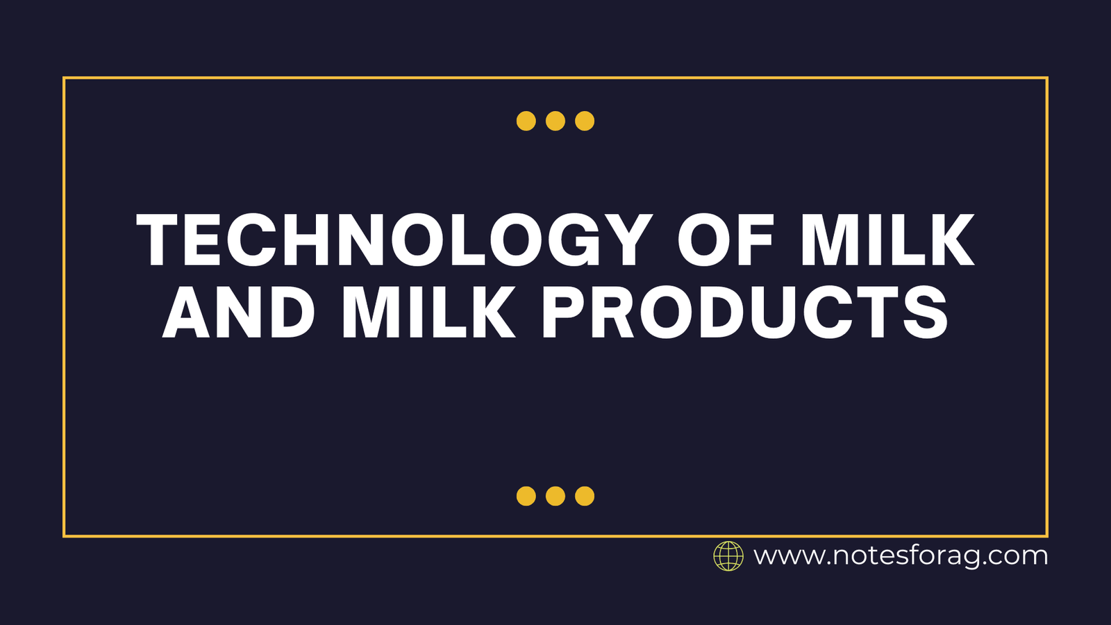 Technology of Milk and Milk Products