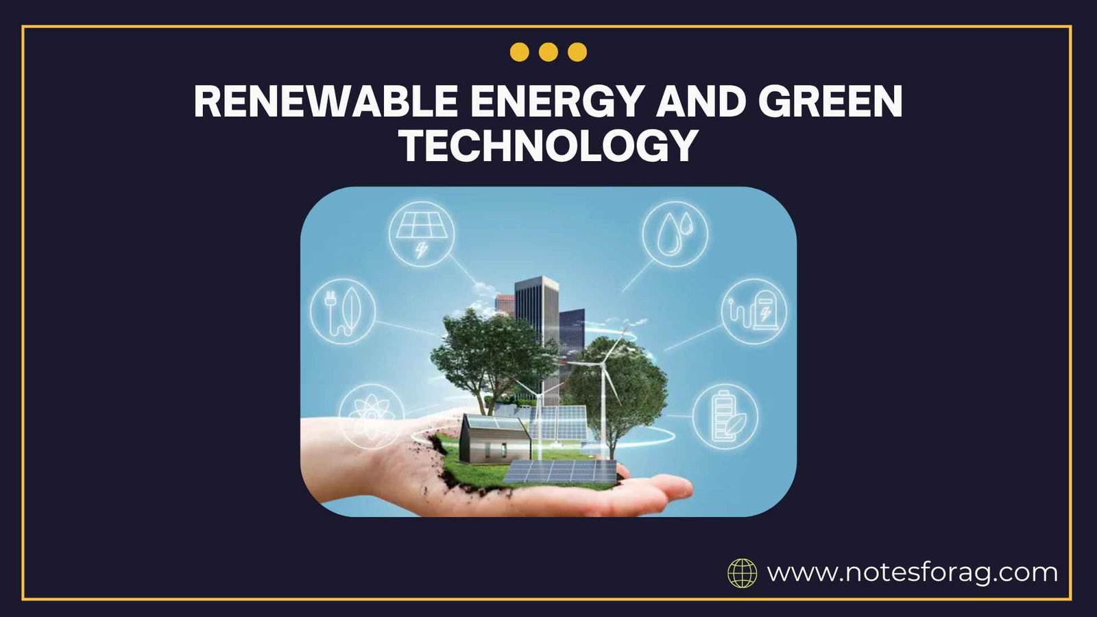 Renewable energy and green technology